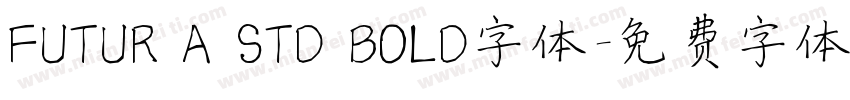FUTUR A STD BOLD字体字体转换